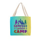 Tote - Campers Gonna Camp