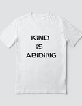 Custom T Shirt, Kind is Abiding, Sublimation