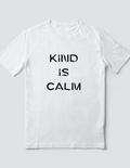 Custom T Shirt, Kind is Calm, Sublimation