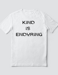 Custom T Shirt, Kind is Enduring, Sublimation