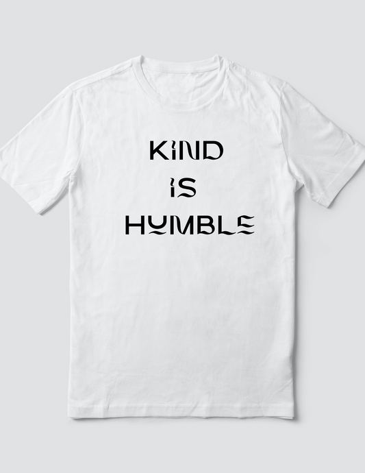 Custom T Shirt, Kind is Humble, Sublimation